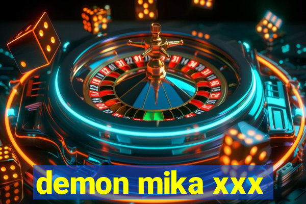 demon mika xxx